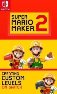 Super Mario Maker 2 NSP Full Game + DLC + Update